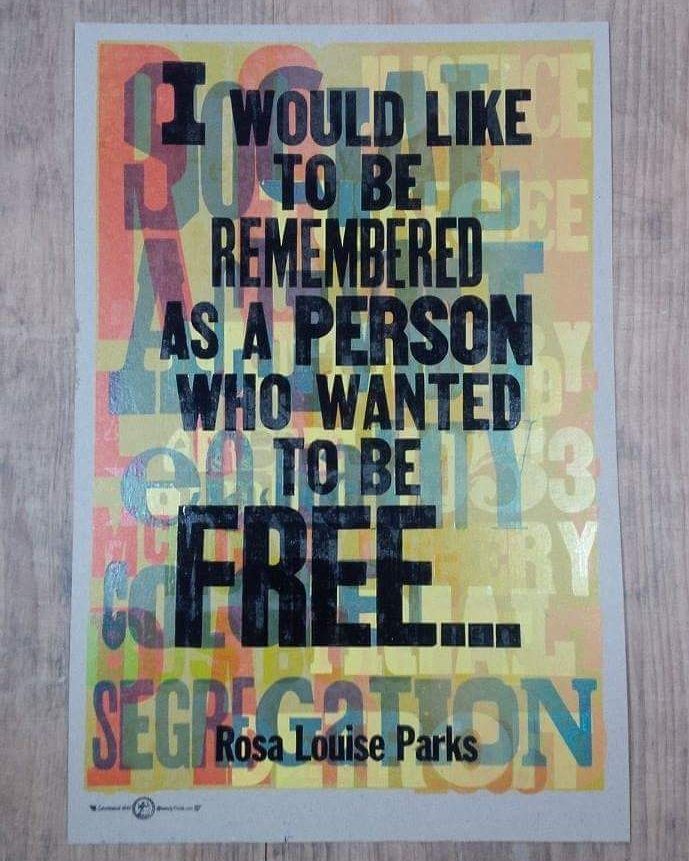 " I would like to be remembered as a person who wanted to be Free"
Rosa Parks @kennedyprints